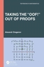 Taking the “Oof!” Out of Proofs