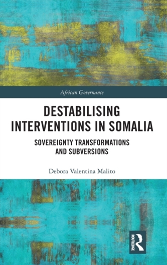 Destabilising Interventions in Somalia