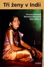 Tři ženy v Indii