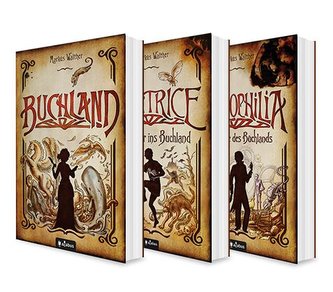 Buchland Band 1-3: Buchland / Beatrice. Rückkehr ins Buchland / Bibliophilia. Das Ende des Buchlands: Die komplette Trilogie (Pa