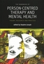 The Handbook of Person-Centred Therapy and Mental Health