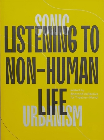 Sonic Urbanism : Listening To Non-Human Life