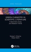 Green Chemistry in Scientific Literature