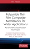 Polyamide Thin Film Composite Membranes for Water Applications