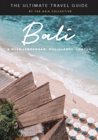 The Ultimate Bali Travel Guide