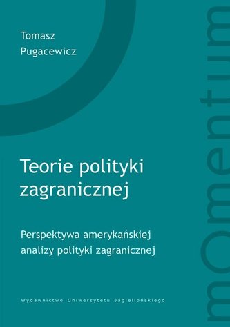 Teorie polityki zagranicznej Teorie polityki zagranicznej