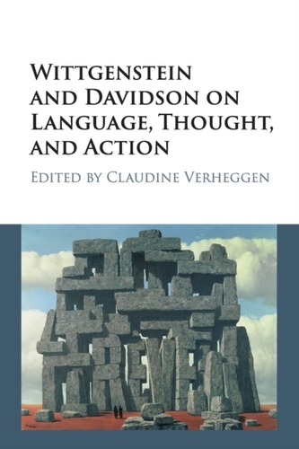 Wittgenstein and Davidson on Language, Thought, and Action