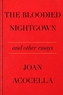 The Bloodied Nightgown and Other Essays