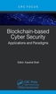 Blockchain-based Cyber Security