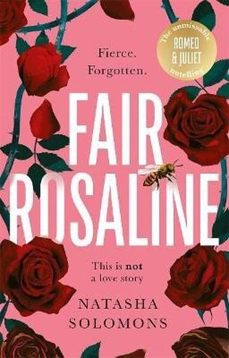 Fair Rosaline: The most captivating, powerful and subversive retelling you´ll read this year Fair Rosaline: The most captivating, powerful and subversive retelling you´ll read this year