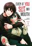 Even if you slit my Mouth 01