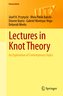 Lectures in Knot Theory