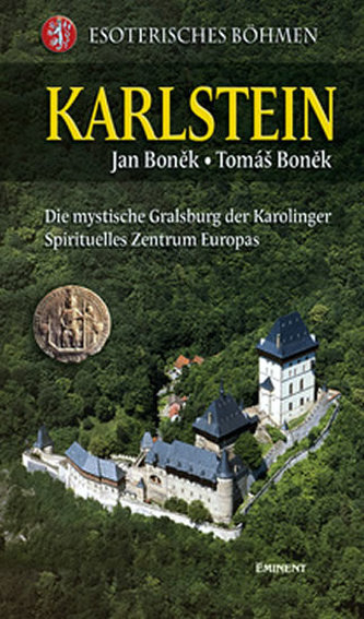 Karlstein - Esoterisches Böhmen