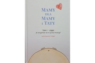 Mamy dla Mamy tom 1 ciąża