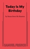 Today Is My Birthday