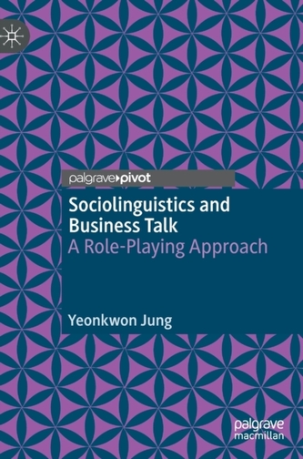 Sociolinguistics and Business Talk