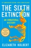 The Sixth Extinction (10th Anniversary Edition)