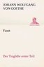 Faust: Der Tragödie erster Teil