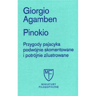 Pinokio. Przygody pajacyka podwójnie skomentowane i potrójnie zilustrowane