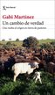 Un cambio de verdad : una vuelta al origen en tierra de pastores