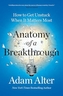 Anatomy of a Breakthrough
