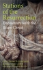 Stations of the Resurrection