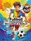 Fußball Mitmachbuch & Malbuch für Jungen Power Academy mit Labyrinth-Rätsel, Witzen, Suchen & Finden, motivierenden Malvorlagen,