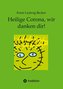 Heilige Corona, wir danken dir!