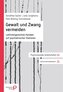Gewalt und Zwang vermeiden