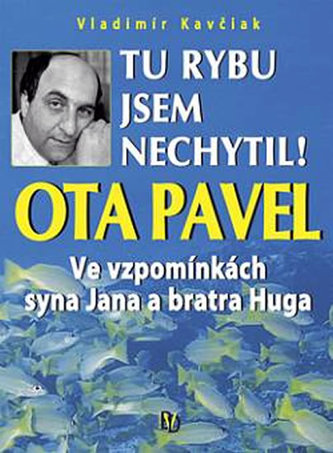 Tu rybu jsem nechytil !