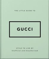 The Little Guide to Gucci