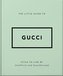 The Little Guide to Gucci