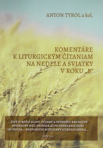 Komentáre k liturgickým čítaniam na nedele a sviatky v roku „B“