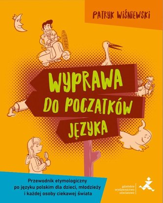 Wyprawa do początków języka Wyprawa do początków języka