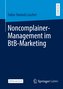 Noncomplainer-Management im BtB-Marketing