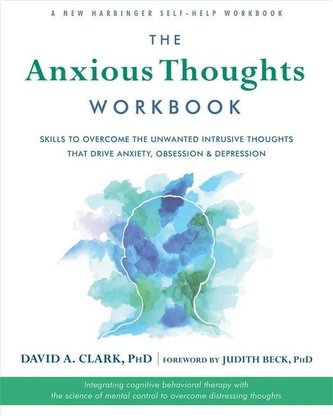 The Anxious Thoughts Workbook