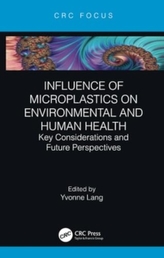 Influence of Microplastics on Environmental and Human Health