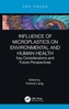 Influence of Microplastics on Environmental and Human Health