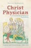 Christ the Physician in Late-Medieval Religious Controversy