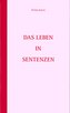 Leben in Sentenzen