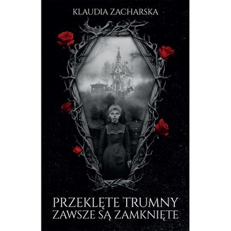 Przeklęte trumny zawsze są zamknięte