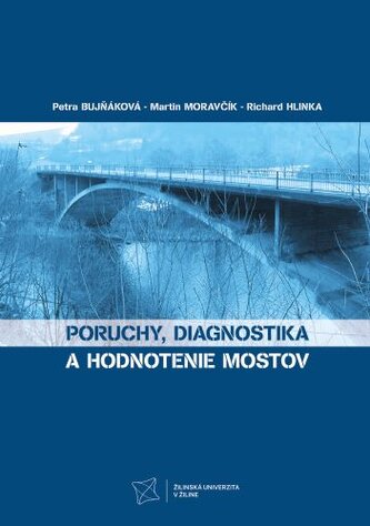 Poruchy, diagnostika a hodnotenie mostov