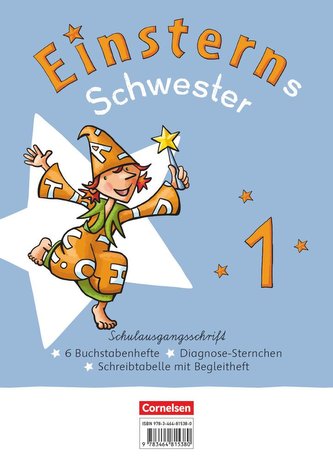 Einsterns Schwester - Erstlesen 1. Schuljahr. Schulausgangsschrift: 6 Buchstabenhefte im Paket mit Schreibtabelle und Begleithef