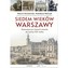 Siedem wieków Warszawy: kalendarium historii miasta do końca XIX wieku