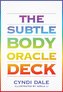 The Subtle Body Oracle Deck and Guidebook