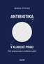 Antibiotika v klinické praxi