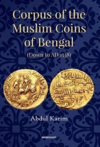 Corpus of the Muslim Coins of Bengal