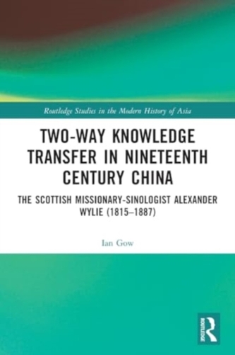 Two-Way Knowledge Transfer in Nineteenth Century China