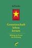 Gemeinschaft leben lernen