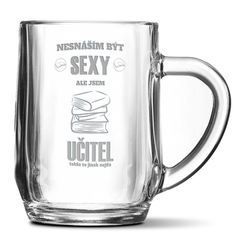 Půllitr Nesnáším být sexy, ale jsem učitel: 0,5